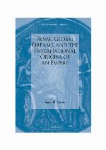 Rome, global dreams, and the international origins of an empire