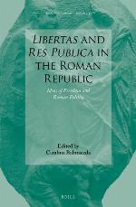 Libertas and Res Publica in the Roman Republic : Ideas of Freedom and Roman Politics
