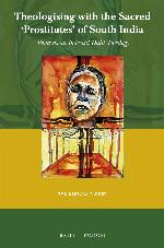 Theologising with the sacred 'prostitutes' of South India towards an indecent Dalit theology
