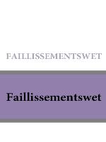 The Dutch bankruptcy act : de faillissementswet in het Engels vertaald