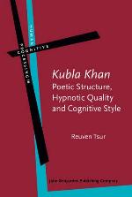 &quot;Kubla Khan&quot;  Poetic Structure, Hypnotic Quality, And Cognitive Style