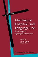Multilingual Cognition and Language Use