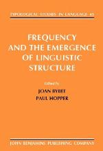 Frequency and the Emergence of Linguistic Structure
