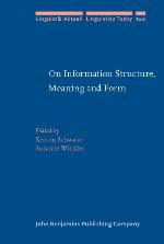 On Information Structure, Meaning and Form