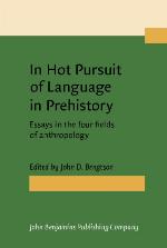 In Hot Pursuit of Language in Prehistory