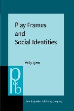Play Frames and Social Identities