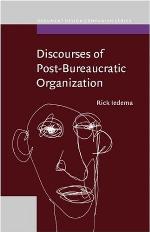 Discourses of Post-Bureaucratic Organization