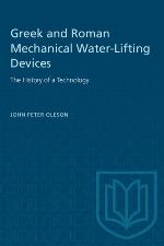 Greek and Roman Mechanical Water-Lifting Devices