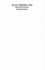 Belief, Personal, and Propositional Knowledge