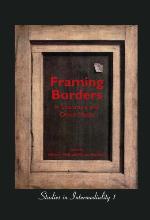 Framing Borders in Literature and Other Media (Studies in Intermediality 1) (Studies in Intermediality)