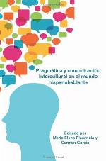 Pragmática y Comunicación Intercultural En El Mundo Hispanohablante