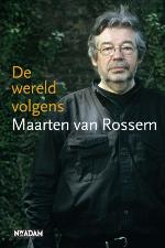 De Wereld Volgens Maarten van Rossem