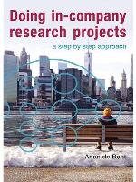 Doing in-company research projects : a step by step approach