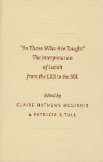 "As those who are taught" : the interpretation of Isaiah from the LXX to the SBL