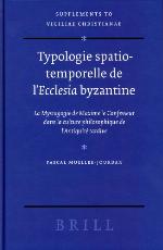Typologie Spatio-Temporelle de l'Ecclesia Byzantine