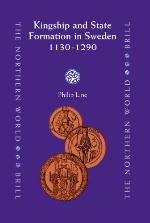 Kingship and State Formation in Sweden 1130-1290