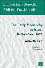 The early monarchy in Israel : the tenth century B.C.E.