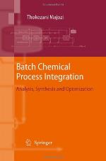 Batch Chemical Process Integration