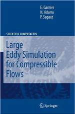 Large Eddy Simulation For Compressible Flows (Scientific Computation)