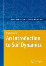 An Introduction to Soil Dynamics [With CDROM]