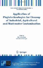 Application of Phytotechnologies for Cleanup of Industrial, Agricultural and Wastewater Contamination