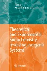 Theoretical and Experimental Sonochemistry Involving Inorganic Systems