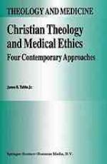 Christian Theology and Medical Ethics