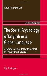 The Social Psychology Of English As A Global Language