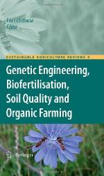 Genetic Engineering, Biofertilisation, Soil Quality And Organic Farming (Sustainable Agriculture Reviews)