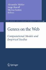 Genres on the web : computational models and empirical studies