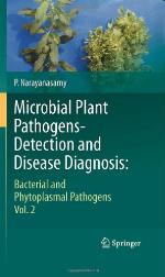 Microbial Plant Pathogens-Detection and Disease Diagnosis:: Bacterial and Phytoplasmal Pathogens, Vol.2