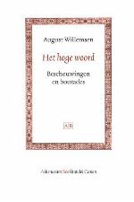 Het Hoge Woord - Beschouwingen En Boutades