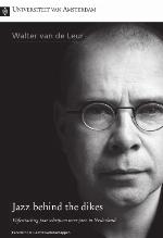Jazz behind the dikes : vijfentachtig jaar schrijven over jazz in Nederland