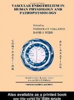 Vascular Endothelium in Human Physiology and Pathophysiology