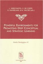 Powerful Environments for Promoting Deep Conceptual and Strategic Learning