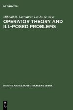 Operator Theory and Ill-Posed Problems