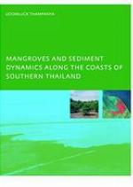Mangroves and sediment dynamics along the coasts of southern Thailand