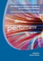 Gut Efficiency; The Key Ingredient in Ruminant Production