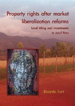 Property rights after market liberalization reforms : land titling and investments in rural Peru