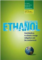 Sugarcane ethanol : contributions to climate change mitigation and the environment
