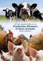 16th International Conference on Production Diseases in Farm Animals : book of abstracts.