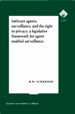 Software Agents, Surveillance, and the Right to Privacy