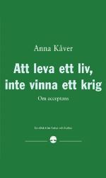 Att leva ett liv, inte vinna ett krig