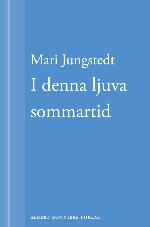 I denna ljuva sommartid