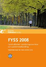 FYSS 2008 : fysisk aktivitet i sjukdomsprevention och sjukdomsbehandling