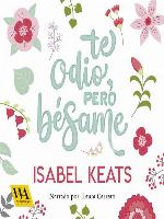 Te odio, pero bésame