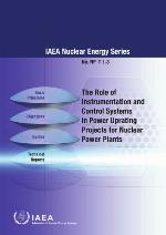 The role of instrumentation and control systems in power uprating projects for nuclear power plants : Report prepared within the framework of the Technical Working Group on Nuclear Power Plant Control and Instrumentation