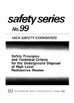 Safety principles and technical criteria for the underground disposal of high level radioactive wastes.