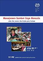 Kesinambungan Daya saing dan Tanggung jawab Perusahaan (SCORE). Modul 4, Manajemen sumber daya manusia : untuk kerjasama dan usaha yang sukses