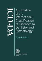 Application of the International Classification of Diseases to Dentistry and Stomatology.